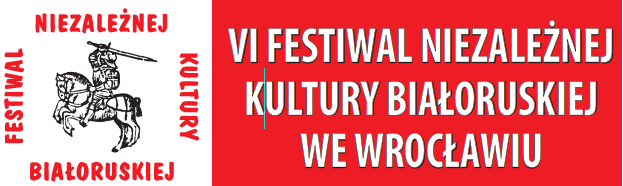VI Festiwal Niezależnej Kultury Białoruskiej